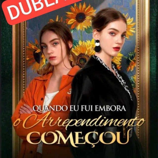 QUANDO EU FUI EMBORA O ARREPENDIMENTO COMEÇOU DUBLADO