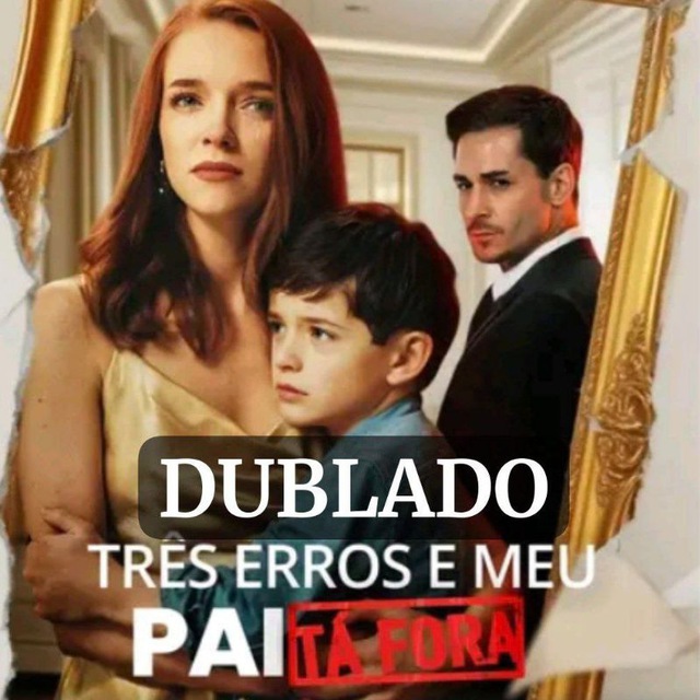 TRÊS ERROS E MEU PAI TA FORA (DUBLADO)