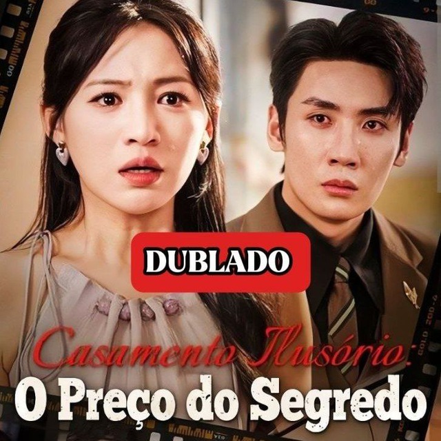 CASAMENTO ILUSÓRIO: O PREÇO DO SEGREDO DUBLADO