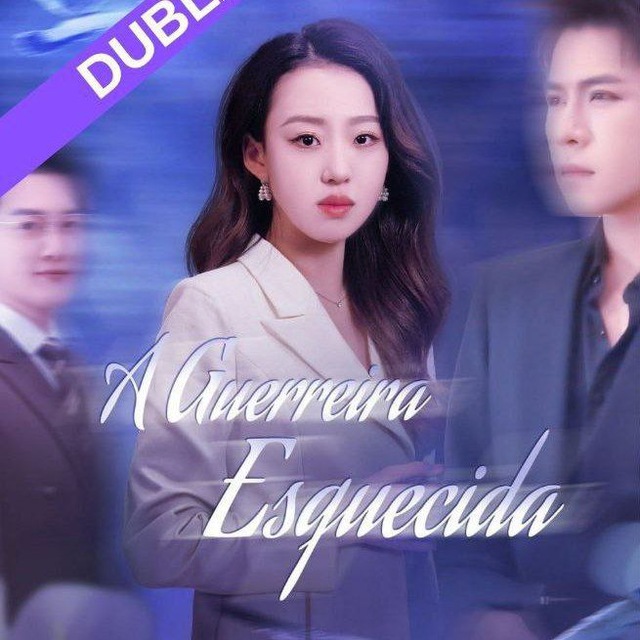 A GUERREIRA ESQUECIDA DUBLADO