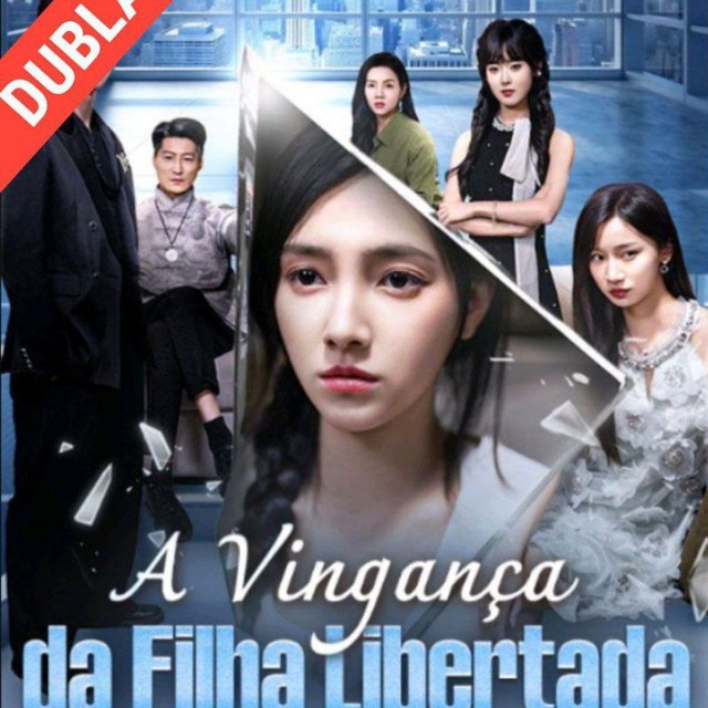 A VINGANÇA DA FILHA LIBERTADA DUBLADO