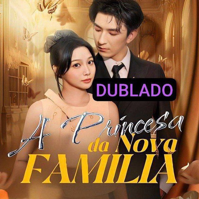 A PRINCESA DA NOVA FAMÍLIA DUBLADO