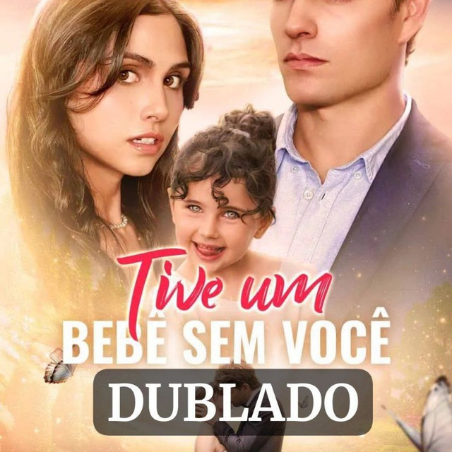 TIVE UM BEBÊ SEM VOCÊ (DUBLADO)