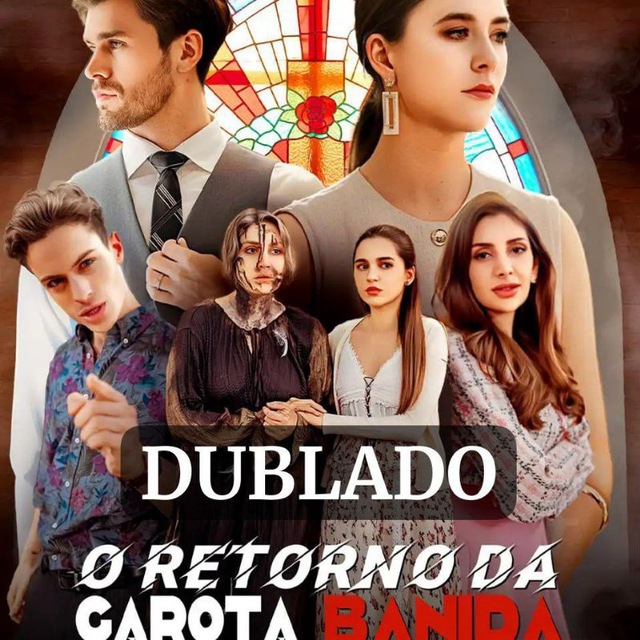 O RETORNO DA GAROTA BANIDA DUBLADO