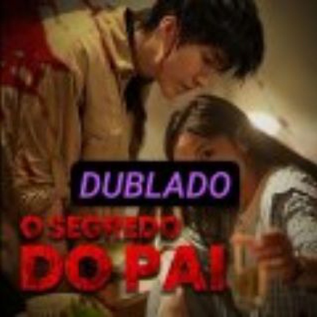 O SEGREDO DO PAI DUBLADO