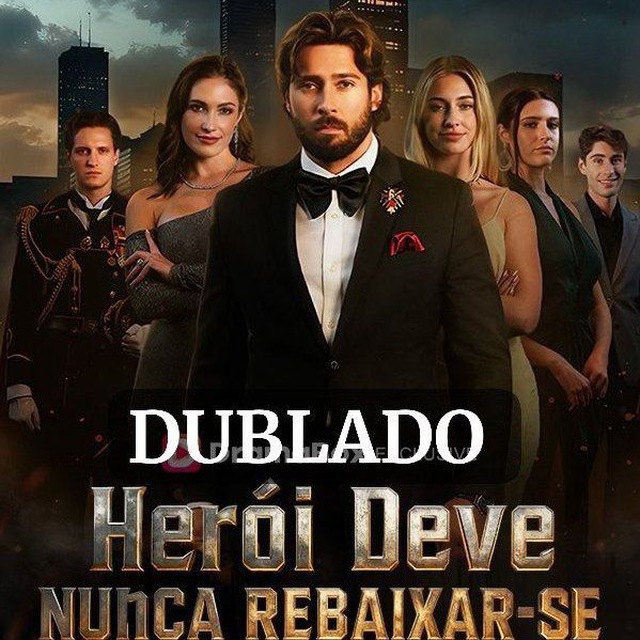 HERÓI DEVE NUNCA REBAIXAR-SE (DUBLADO)