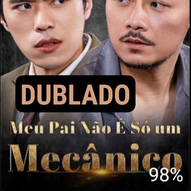 MEU PAI NÃO É SÓ UM MECÂNICO - DUBLADO